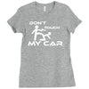 dont touch my car Ladies Fitted T-Shirt