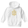 kings are born in 1991 Youth Hoodie