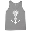 Everyone Lets Me Down Tank Top