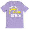 I Don't Care How Many Miles Per Gallon T-Shirt