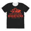 Faith Can Move Mountains All Over Women's T-shirt