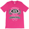 vintage quality without compromise 1976 aged to perfection T-Shirt