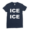 ice ice Ladies Fitted T-Shirt
