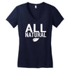 all natural Women's V-Neck T-Shirt