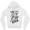 Love You To The Moon And Back Zipper Hoodie