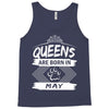 Queens Are Born In May Tank Top