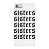 Sisters iPhone 7 Case