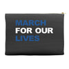 March For Our Lives Accessory Pouches