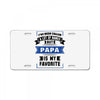 I've Been Called A Lot Of Names But Papa Is My Favorite License Plate