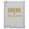 drunk in love (2) iPad 3 and 4 Case