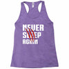 Never Sleep Again Racerback Tank
