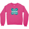 ife is creating Crewneck Sweatshirt