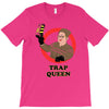trap queen T-Shirt