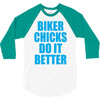 biker chicks do it better 3/4 Sleeve Shirt