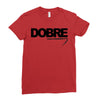 Dobre Ladies Fitted T-Shirt