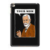 your mom freud iPad Mini 4