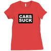 cars suck Ladies Fitted T-Shirt