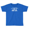i'm not alcoholic i'm a drunk Toddler T-shirt