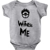 witness me Baby Onesie