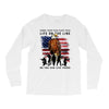 Honor Those Who Place Their Life On The Line Long Sleeve Shirts