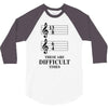 13/8 6/4 These Are Difficult Times 3/4 Sleeve Shirt