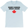 Make Canada Great Again T-Shirt