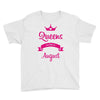 queens are born in august Youth Tee