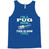 i'm a pug mom Tank Top