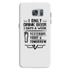 I ONLY DRINK BEER 3 DAYS A WEEK Samsung Galaxy S7