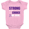 we don't know how strong we are until being strong is the only choice Baby Bodysuit