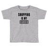 shopping is my cardio !! t shirt  shopping is my cardio graphic  t,,, Toddler T-shirt