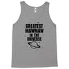 Greatest Mawmaw In The Universe Tank Top