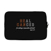 Heal Cancer Laptop sleeve