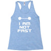 not fast Racerback Tank