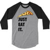 just eat it pizza lover 3/4 Sleeve Shirt