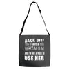 Back Off Crazy Mom Afraid To Use Her Adjustable Strap Totes