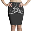 never again Pencil Skirts