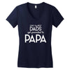 Only the Best Dads get Promoted to Papa Women's V-Neck T-Shirt