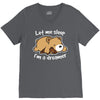 let me sleep V-Neck Tee