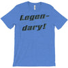 legen dary T-Shirt