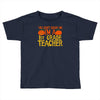 you can't scare me i'm a 1st grade teach Toddler T-shirt