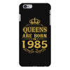 queens are born in 1985 iPhone 6 Plus/6s Plus Case