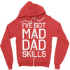 i've got mad dad skills Zipper Hoodie