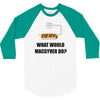 what would macgyver do tshirt funny 80s tv show tee dean richard ander 3/4 Sleeve Shirt