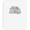 time to nut up or shut up! Mousepad