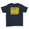 yes our no Youth Tee