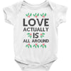 Love Actually Is All Around Ugly Christmas for light Baby Bodysuit