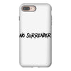 no surrender iPhone 8 Plus