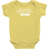 this shirt was tested on animals Baby Onesie