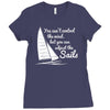you cant control wind but Ladies Fitted T-Shirt
